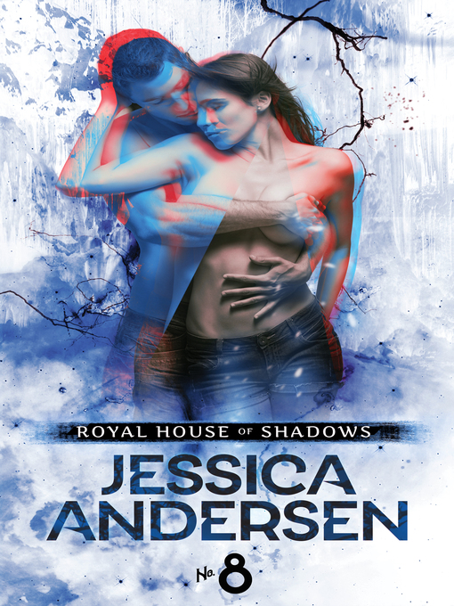 Title details for Royal House of Shadows, Part 8 by Jessica Andersen - Available